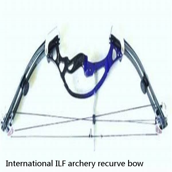 International ILF archery recurve bow